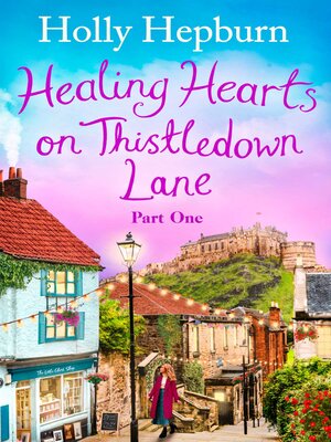 cover image of Healing Hearts on Thistledown Lane PART #1